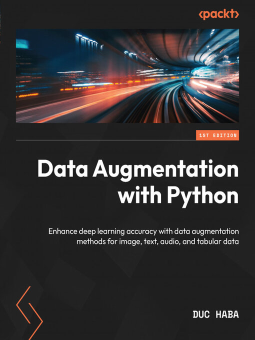 Title details for Data Augmentation with Python by Duc Haba - Available